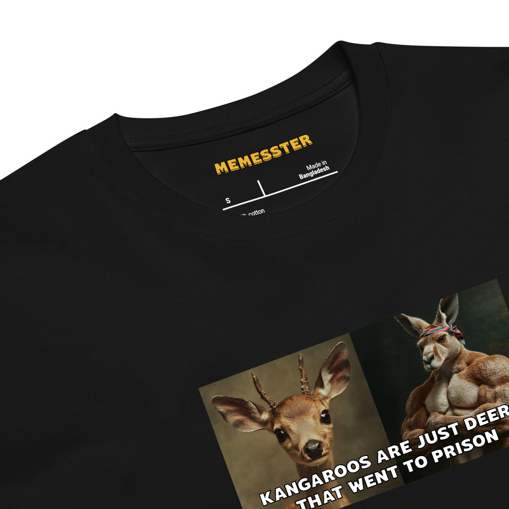 Kangaroos Are Just Deers That Went To Prison Tee